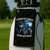 Funny Human By Chance Alpha By Choice Wolf Golf Towel thumb 2