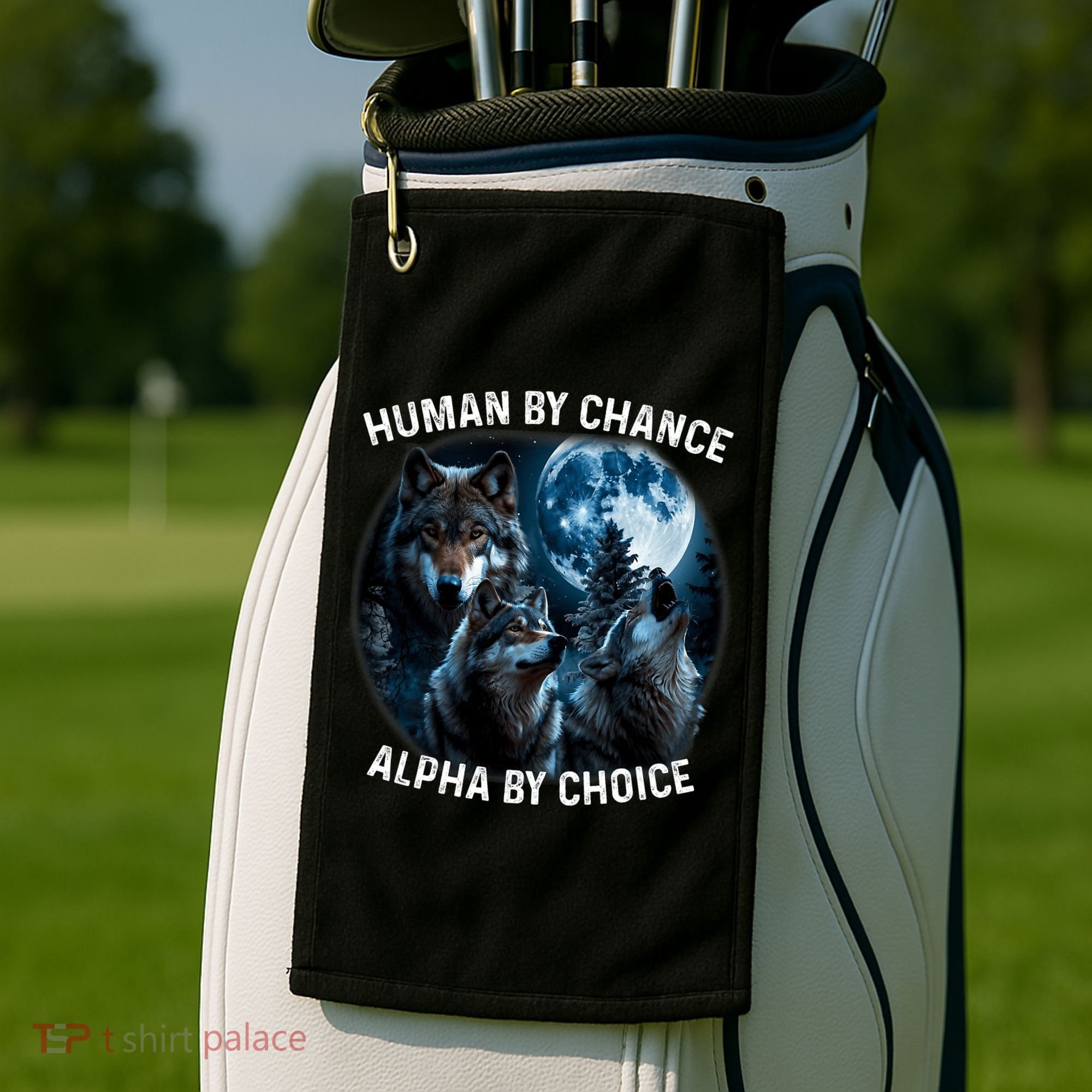 Funny Human By Chance Alpha By Choice Wolf Golf Towel