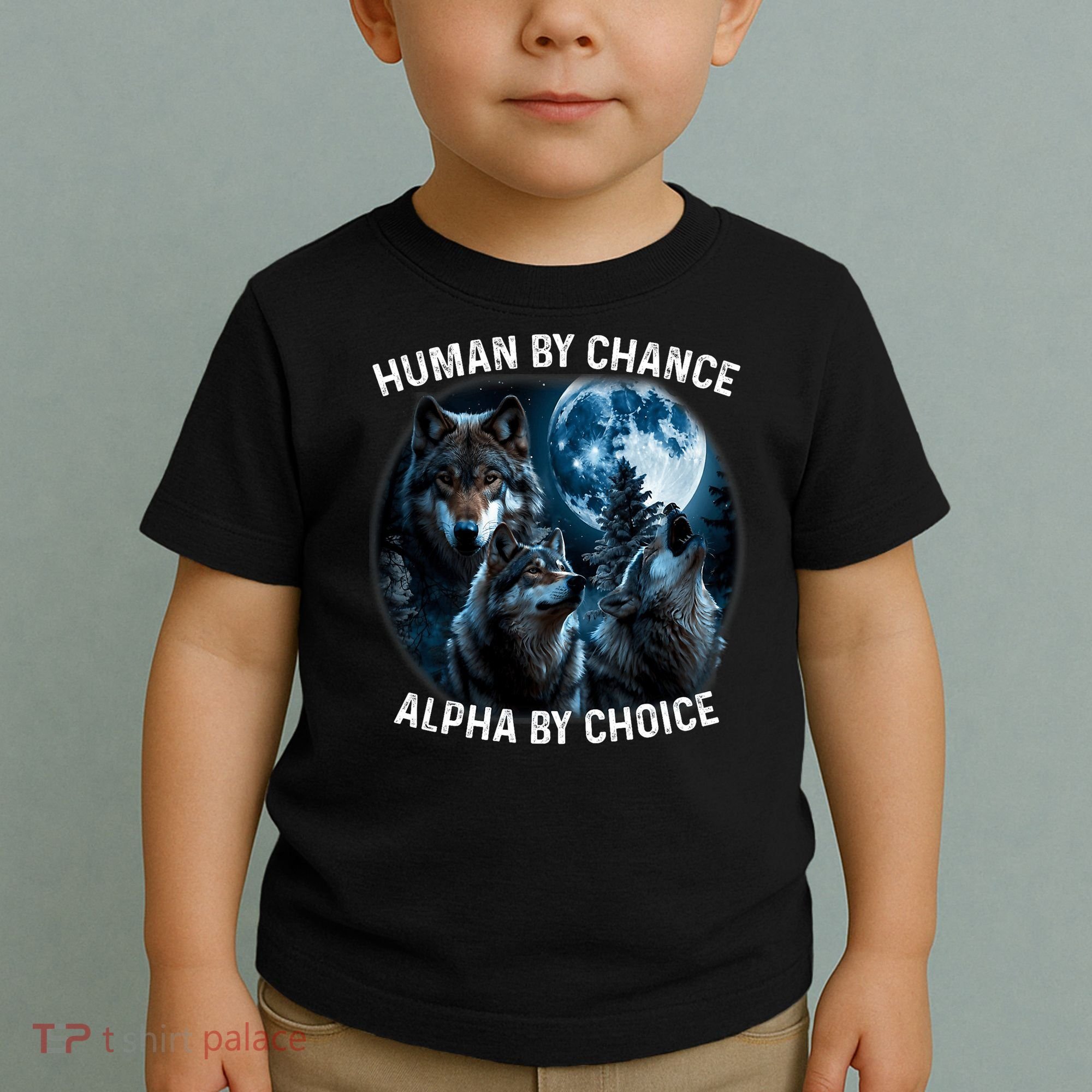 Funny Human By Chance Alpha By Choice Wolf Toddler T-Shirt