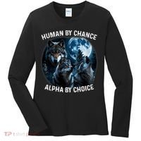 Funny Human By Chance Alpha By Choice Wolf Women's Long Sleeve Shirt thumb 0