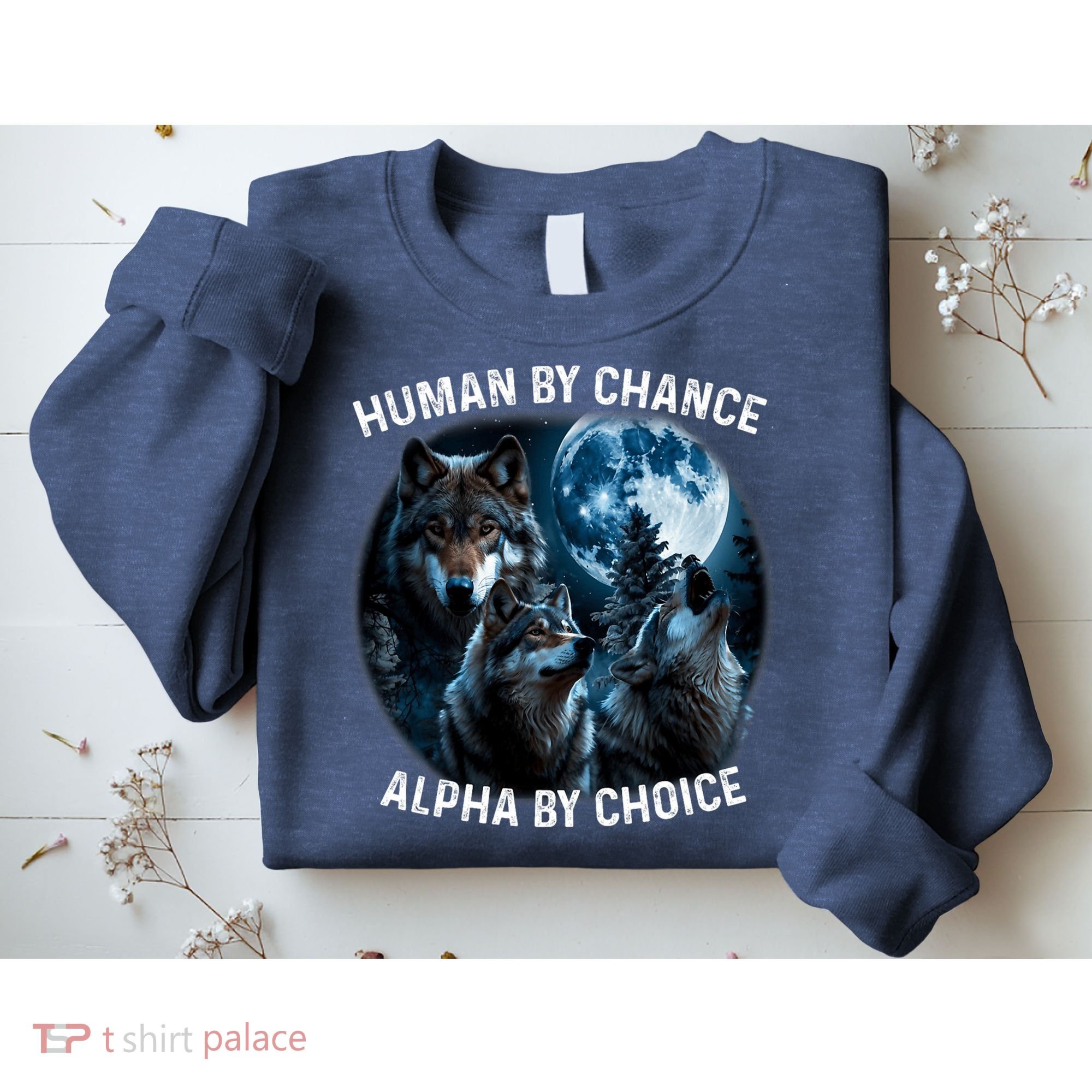Funny Human By Chance Alpha By Choice Wolf Sweatshirt