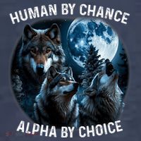 Funny Human By Chance Alpha By Choice Wolf Sweatshirt thumb 3