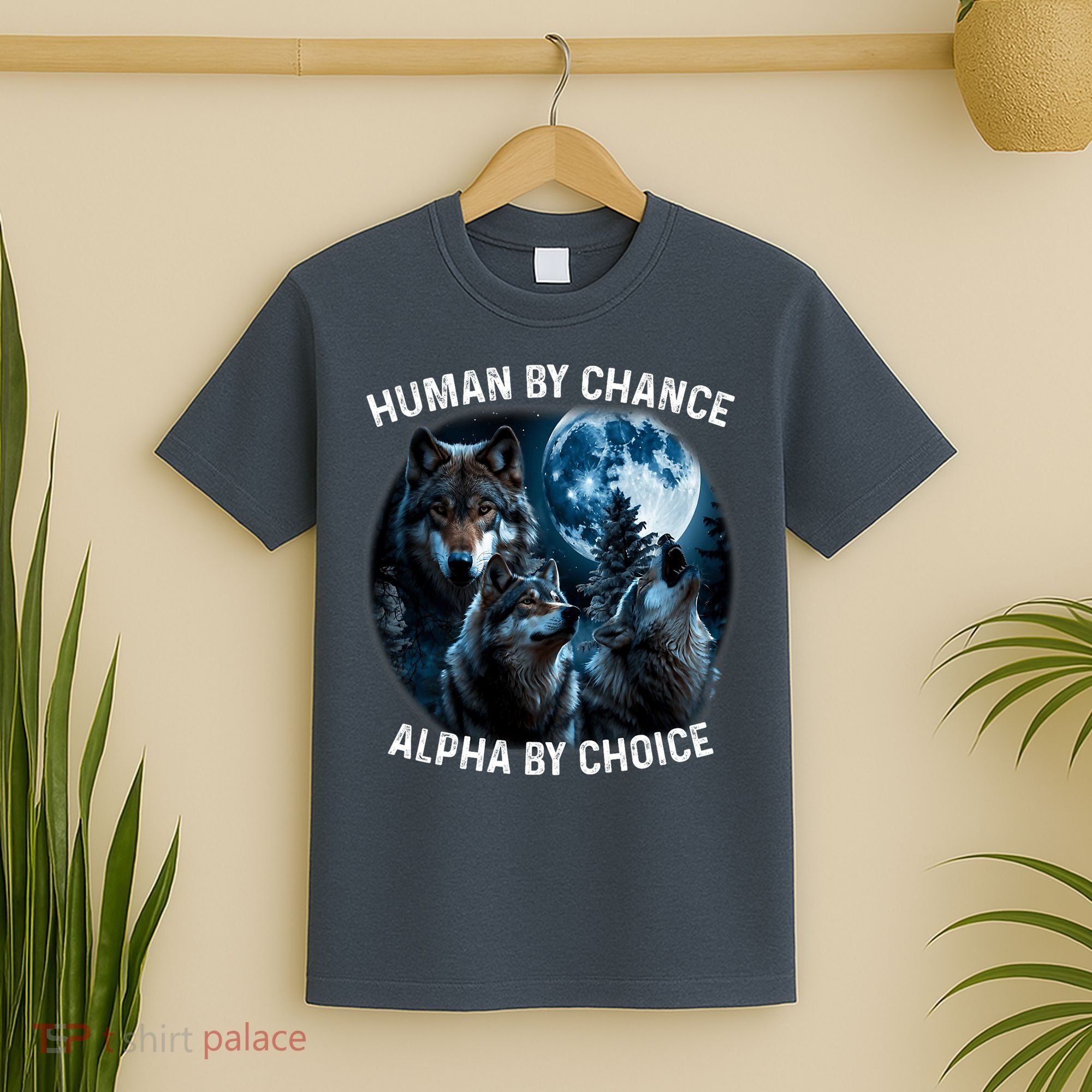 Funny Human By Chance Alpha By Choice Wolf T-Shirt