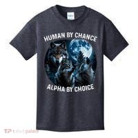 Funny Human By Chance Alpha By Choice Wolf Kids T-Shirt thumb 0
