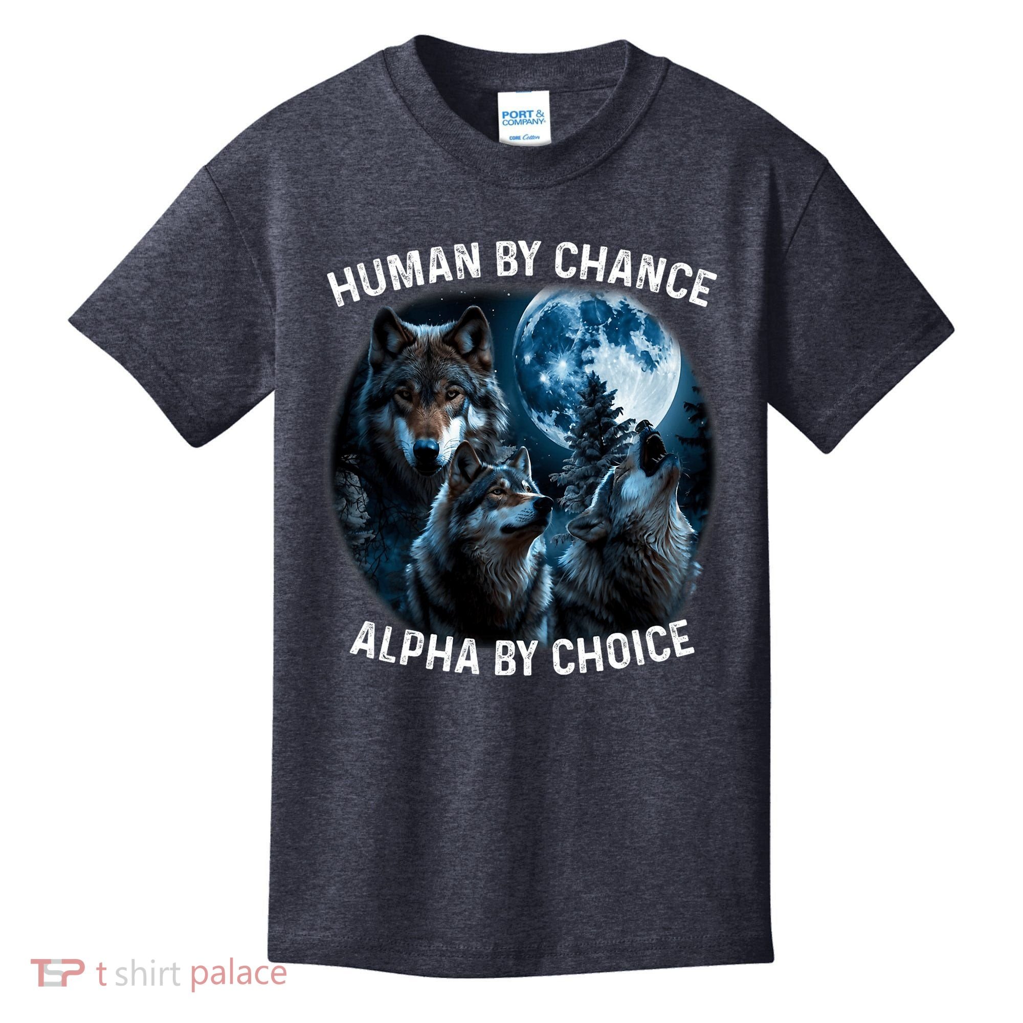Funny Human By Chance Alpha By Choice Wolf Kids T-Shirt