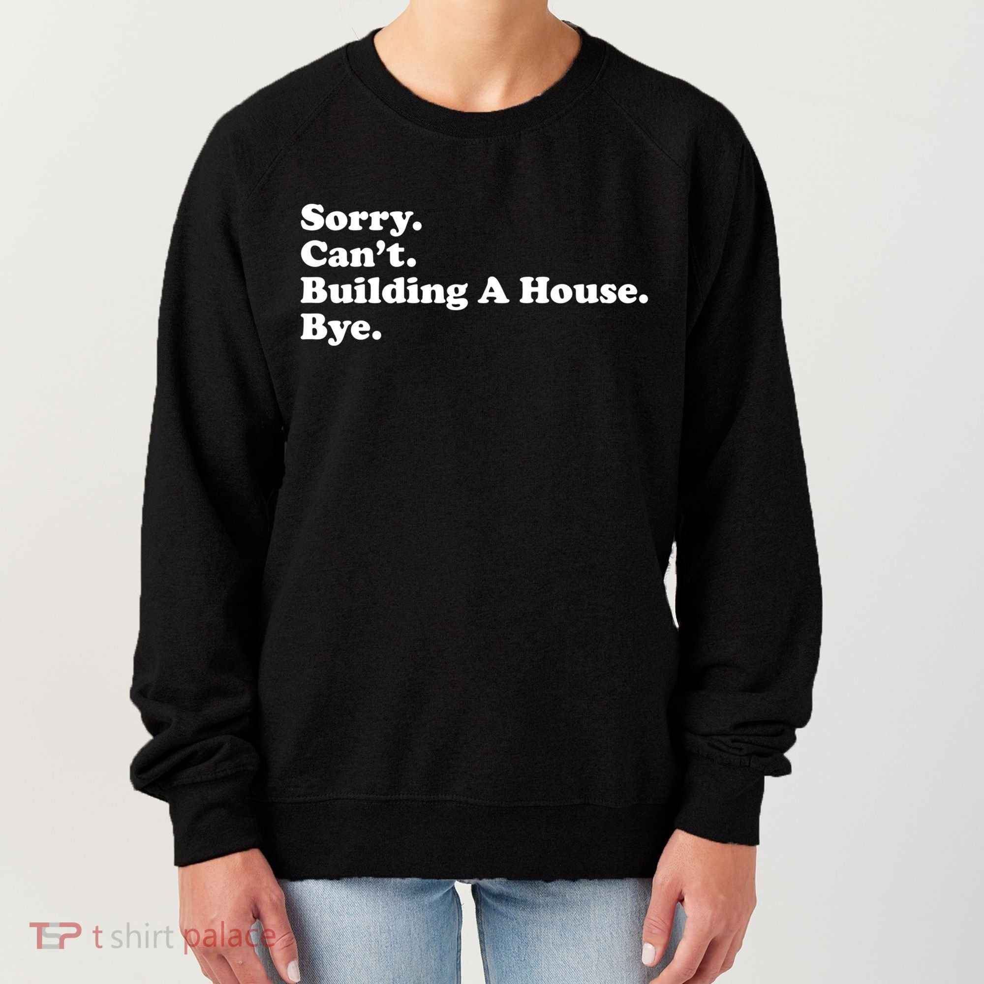 Funny Home Builder Carpenter Contractor Construction Gift Funny Gift Women's Sweatshirt