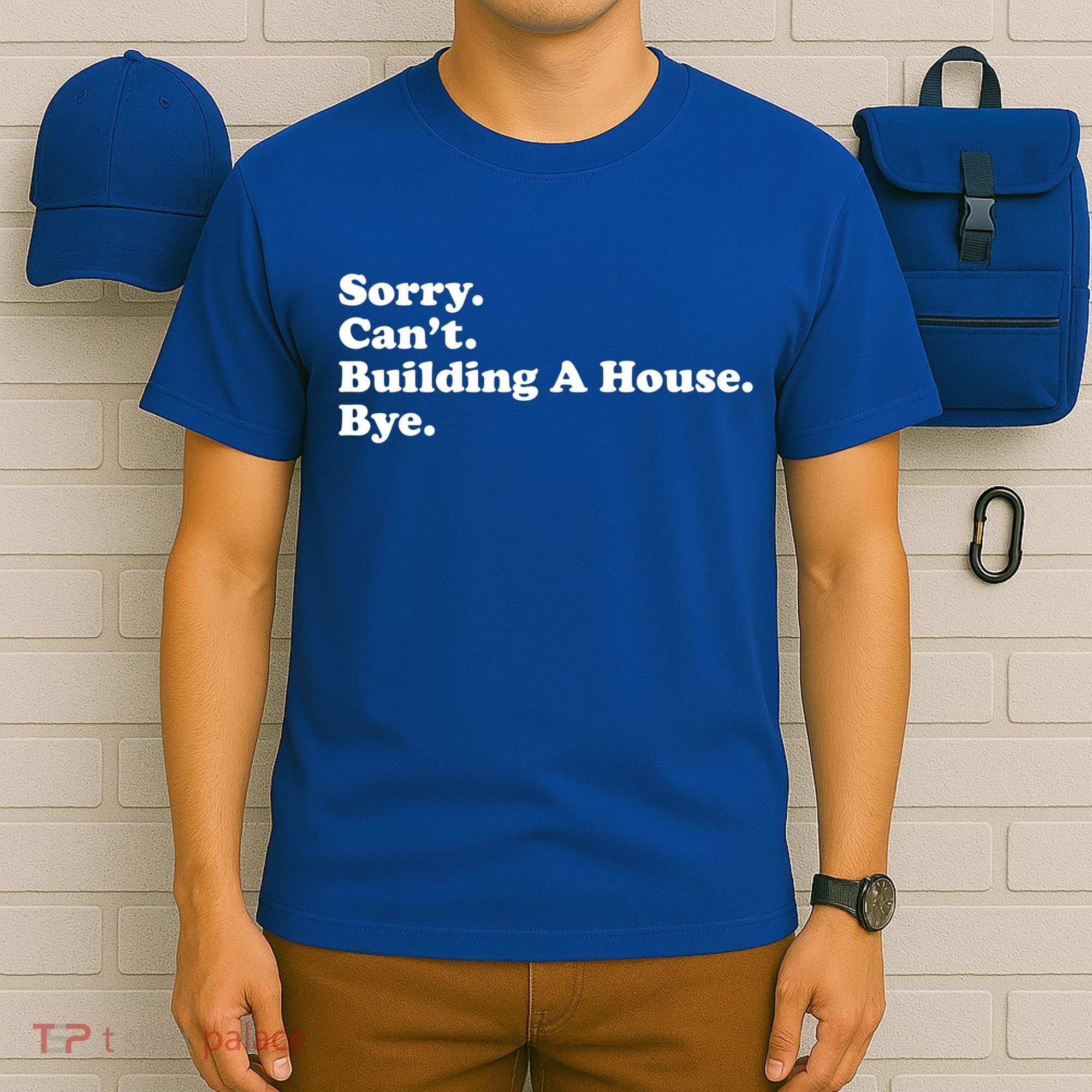 Funny Home Builder Carpenter Contractor Construction Gift Funny Gift T-Shirt