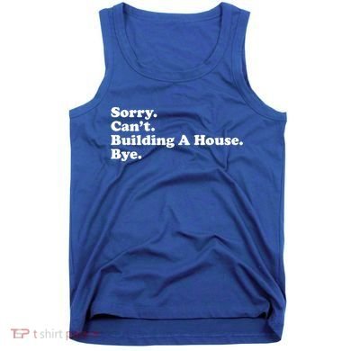 Funny Home Builder Carpenter Contractor Construction Gift Funny Gift Tank Top