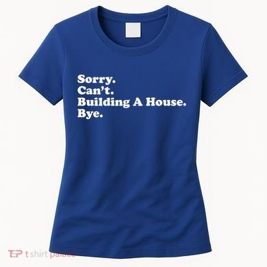 Funny Home Builder Carpenter Contractor Construction Gift Funny Gift Women's T-Shirt