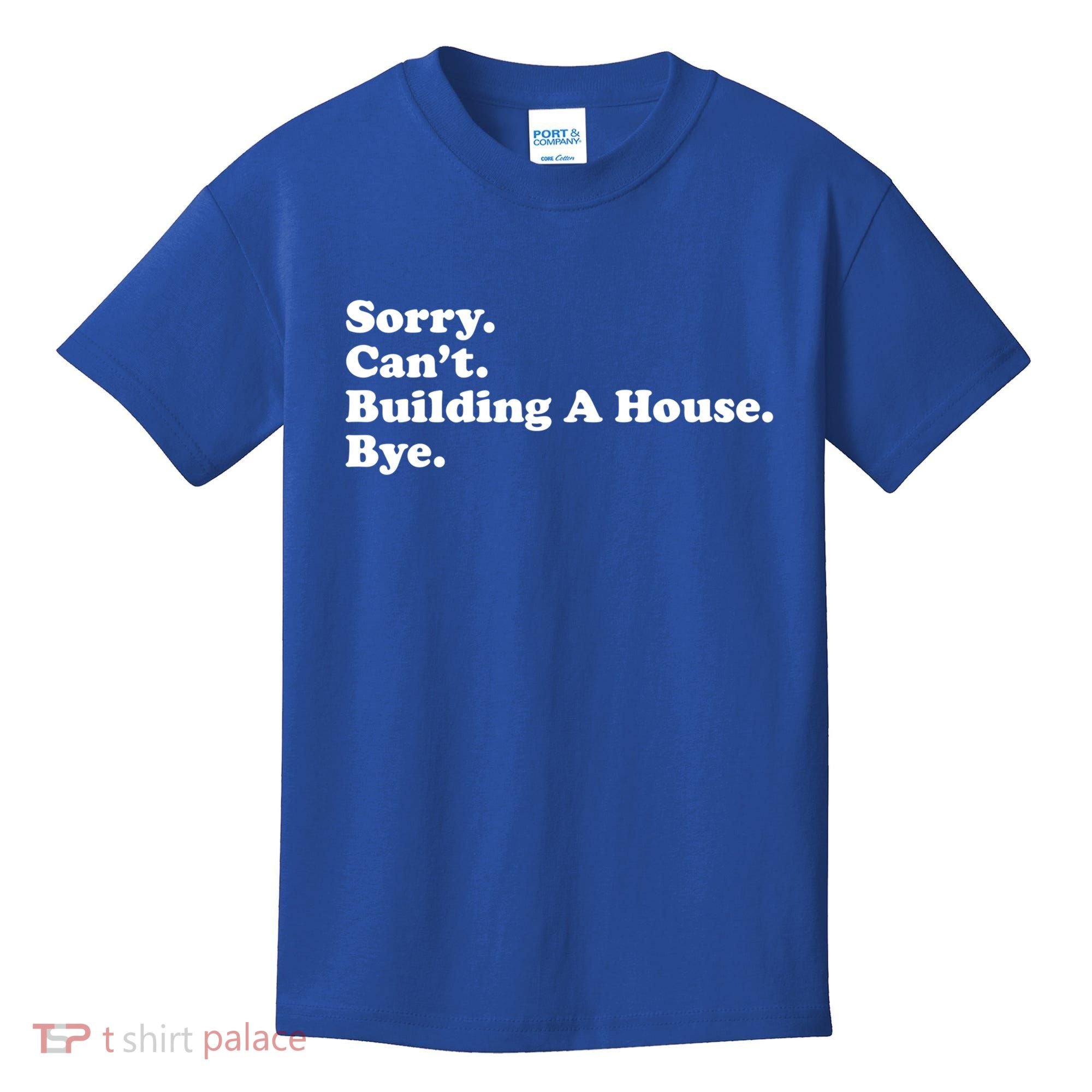 Funny Home Builder Carpenter Contractor Construction Gift Funny Gift Kids T-Shirt