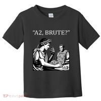 Funny History Caesar And Brutus Board Game Meme Toddler T-Shirt thumb 0
