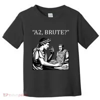 Funny History Caesar And Brutus Board Game Meme Toddler T-Shirt thumb 0