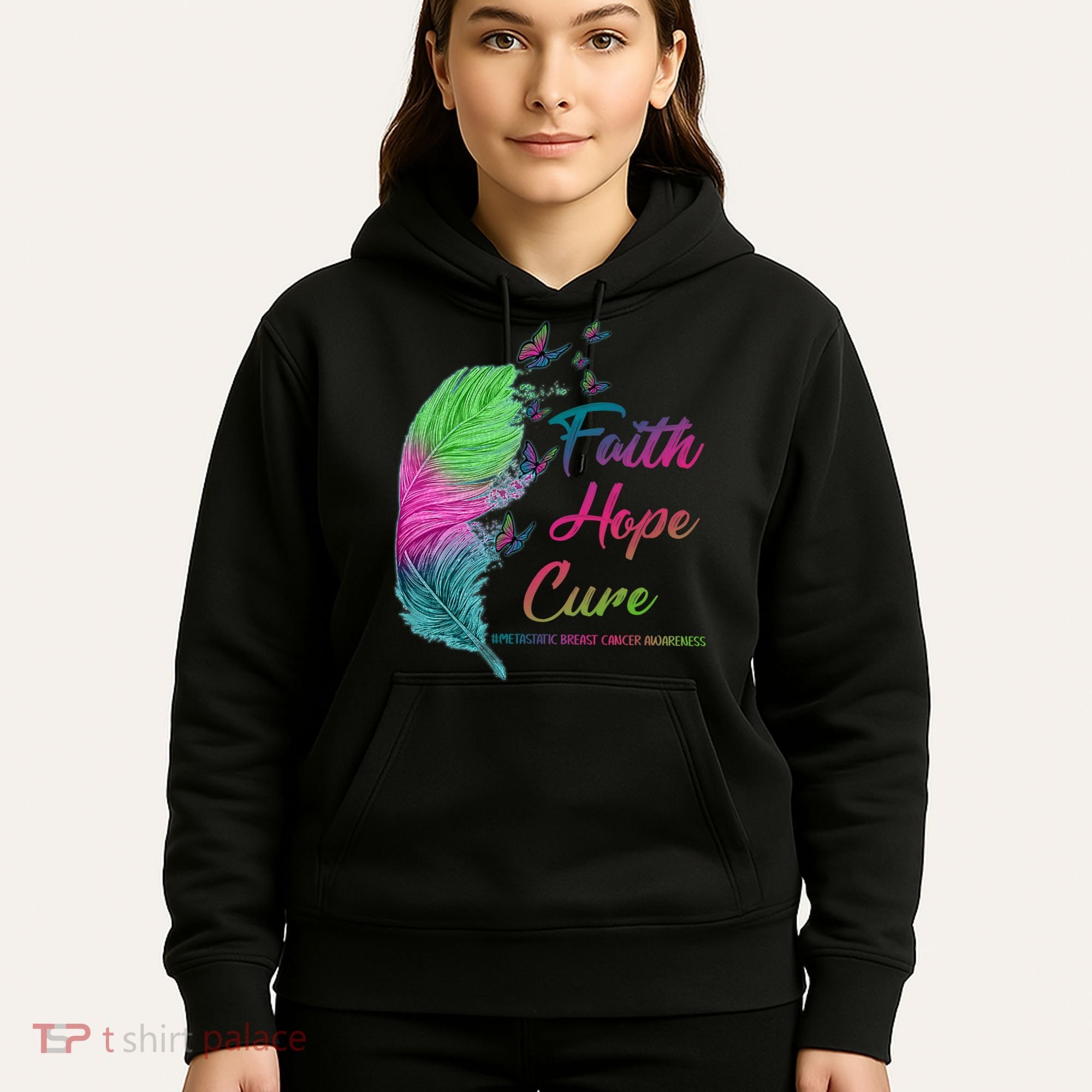 Faith Hope Cure Metastatic Breast Cancer Feather Hoodie