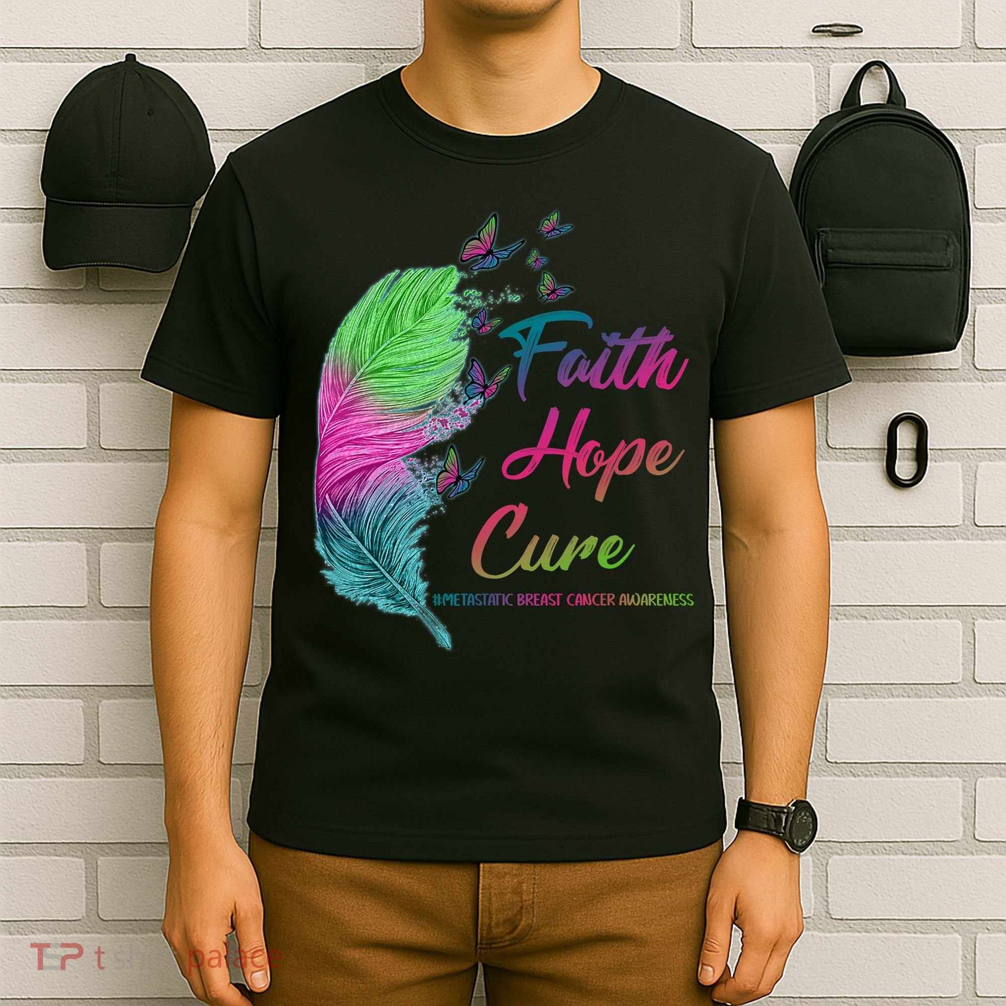 Faith Hope Cure Metastatic Breast Cancer Feather T-Shirt