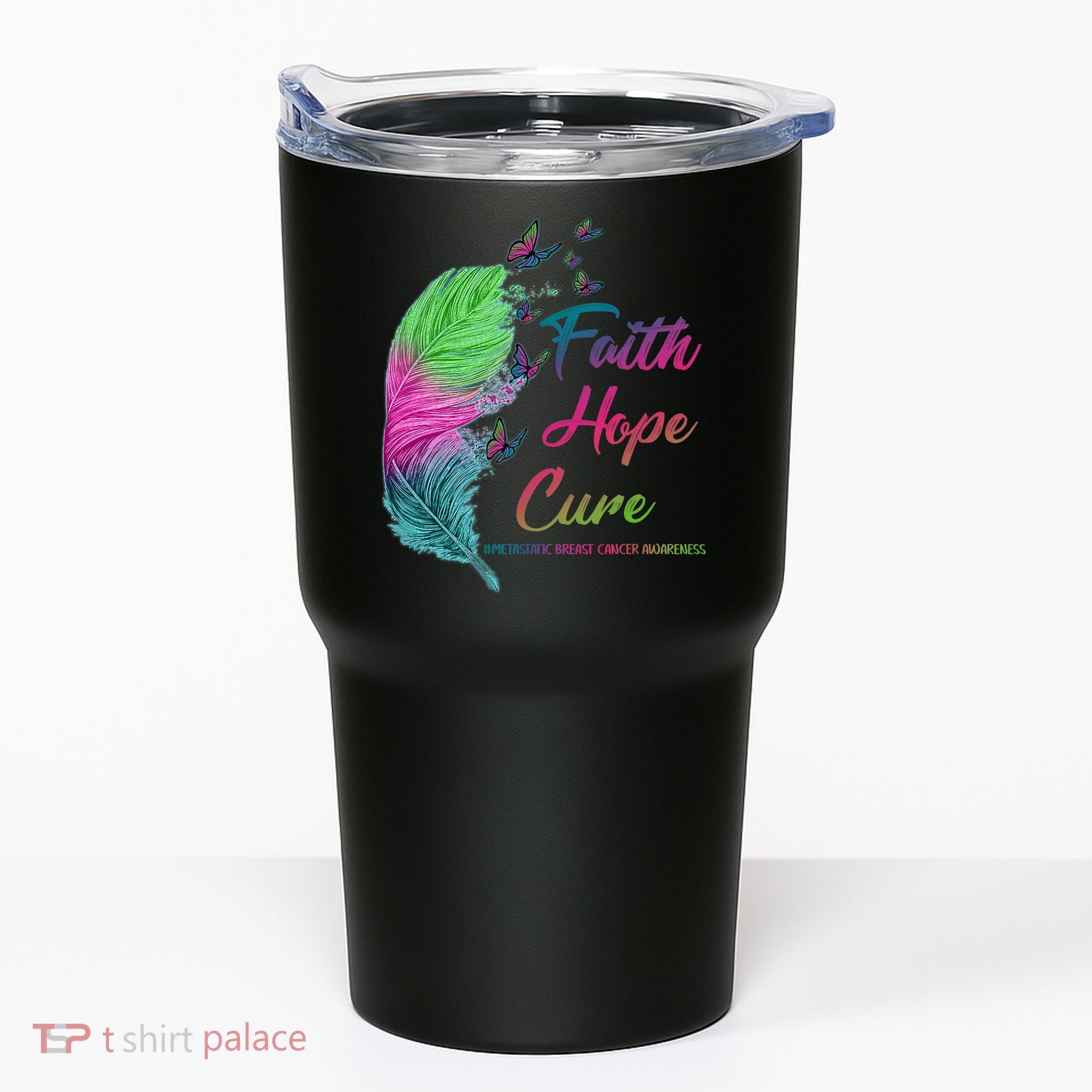 Faith Hope Cure Metastatic Breast Cancer Feather Tumbler