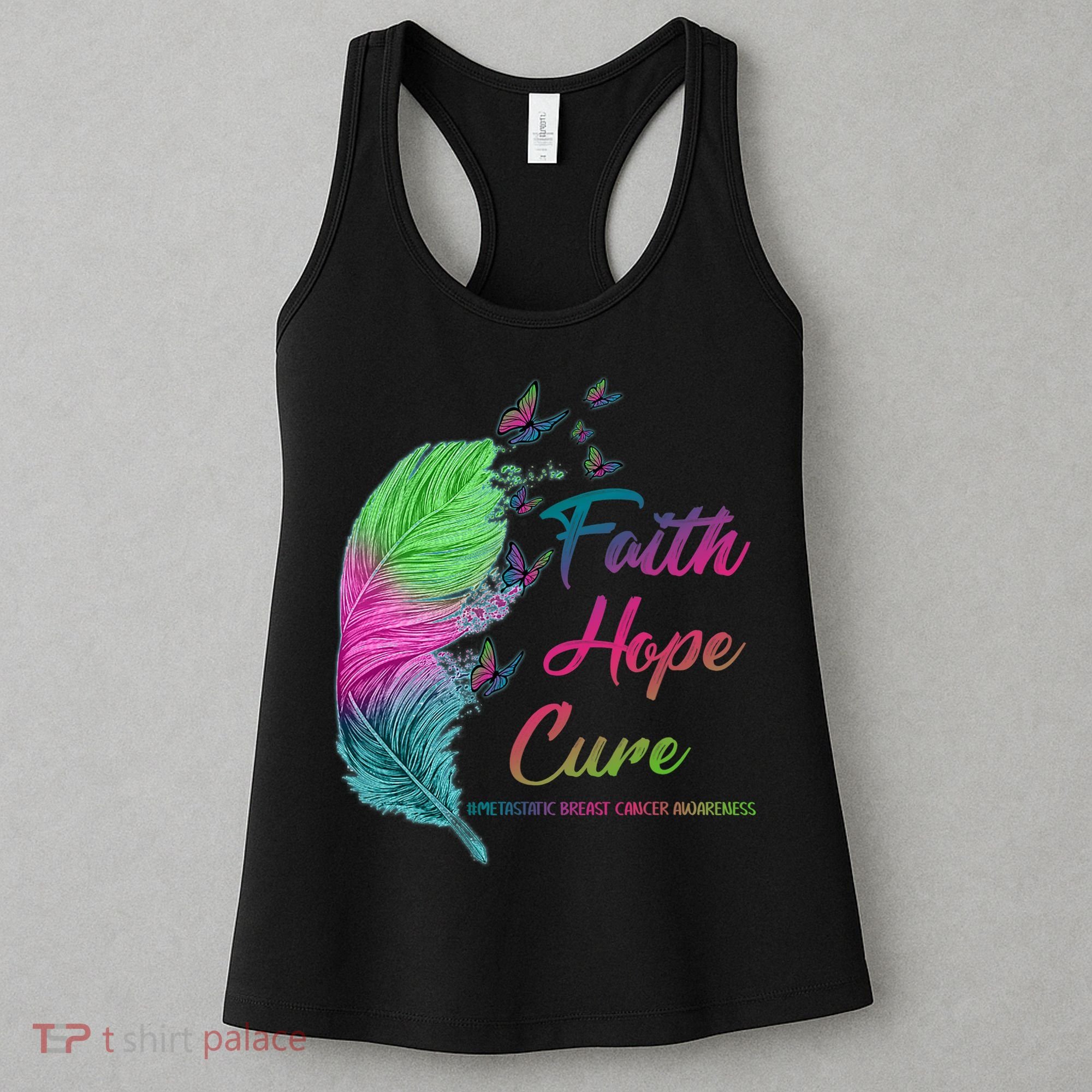 Faith Hope Cure Metastatic Breast Cancer Feather Women's Tank Top