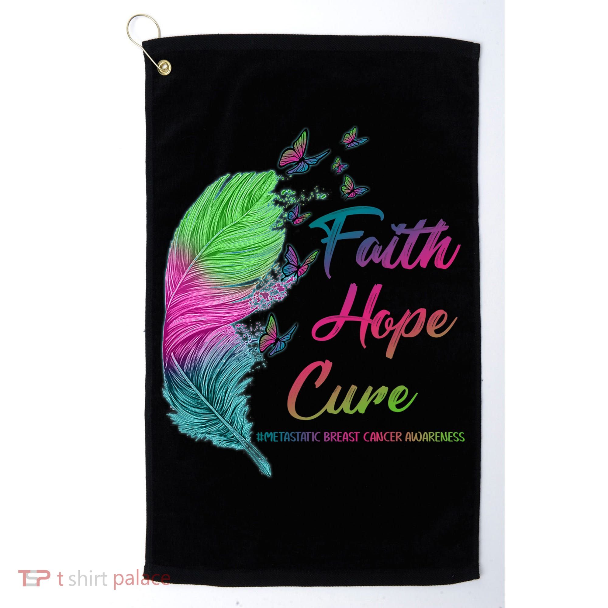 Faith Hope Cure Metastatic Breast Cancer Feather Golf Towel