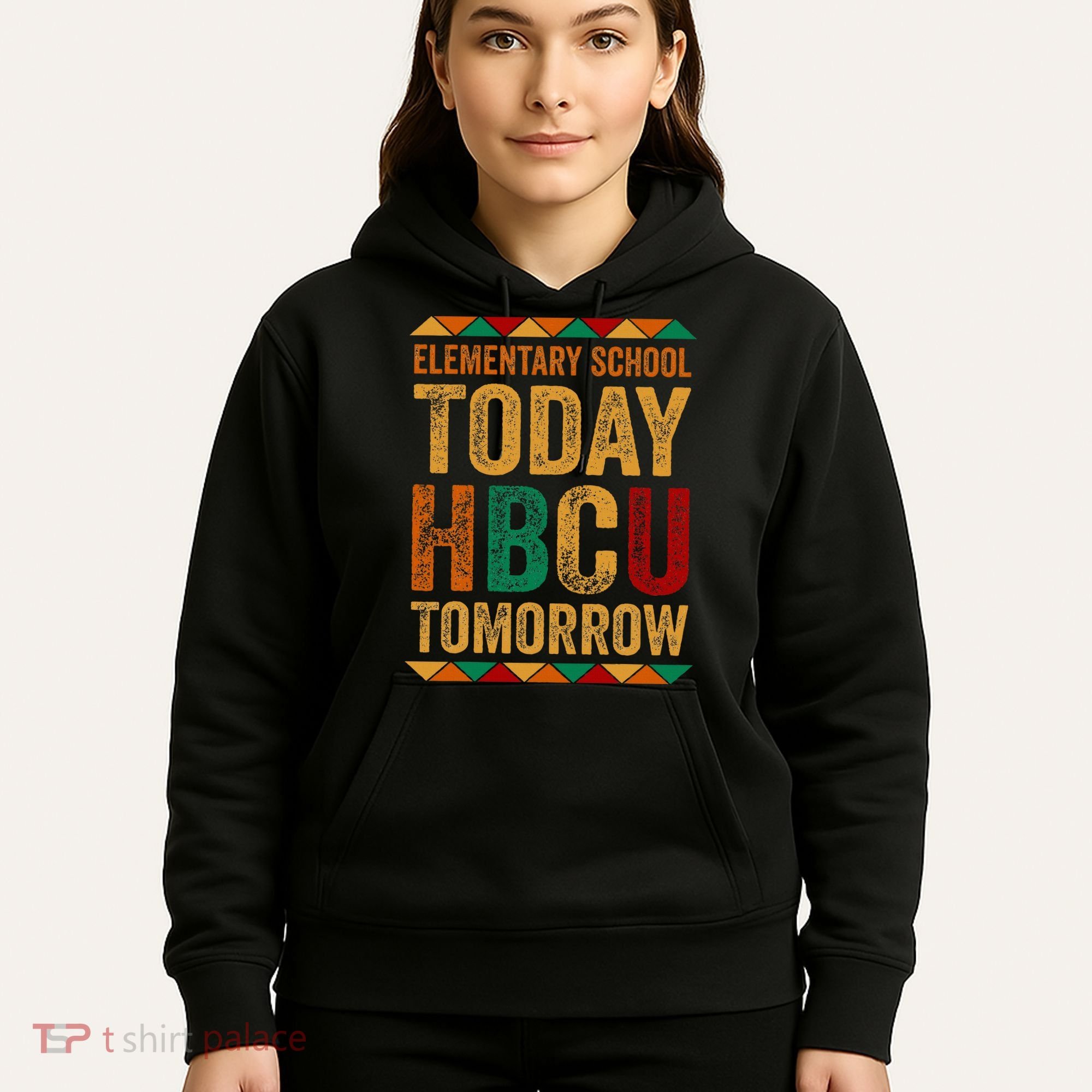 Future Hbcu College Elementary School Today Hbcu Tomorrow Hoodie