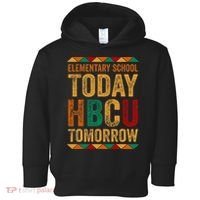 Future Hbcu College Elementary School Today Hbcu Tomorrow Toddler Hoodie thumb 0