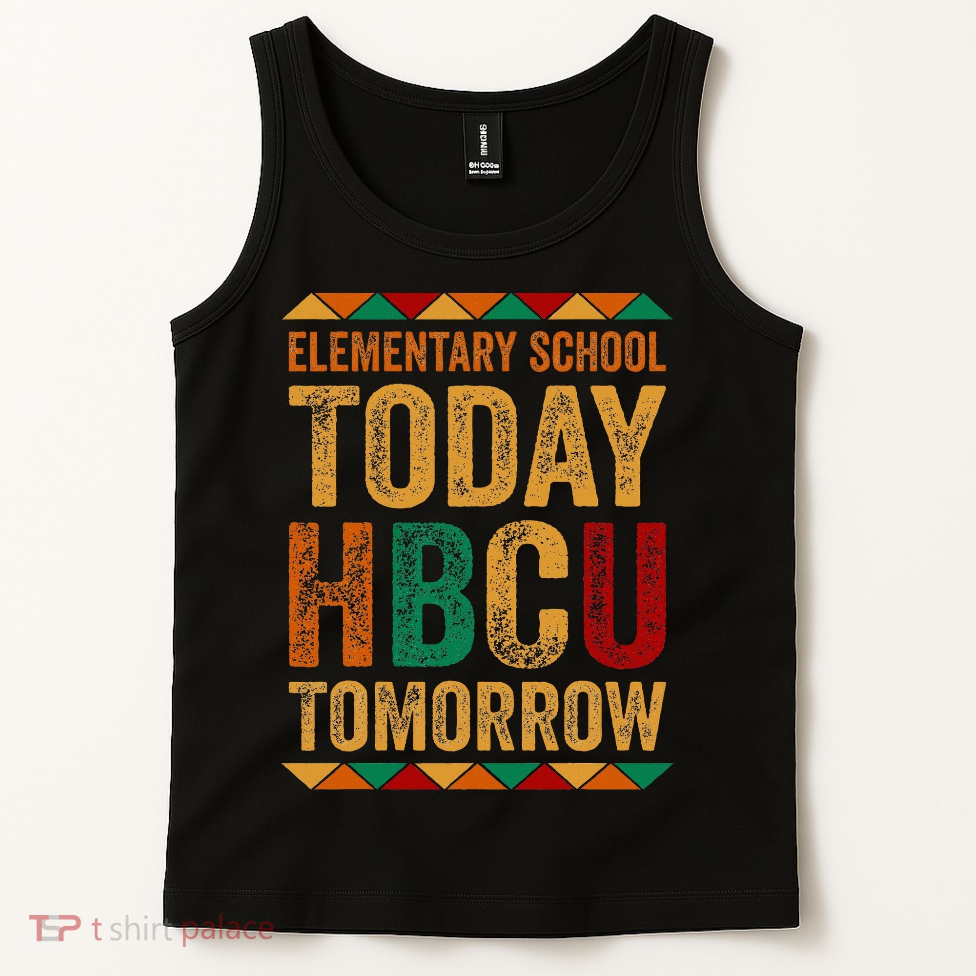 Future Hbcu College Elementary School Today Hbcu Tomorrow Tank Top
