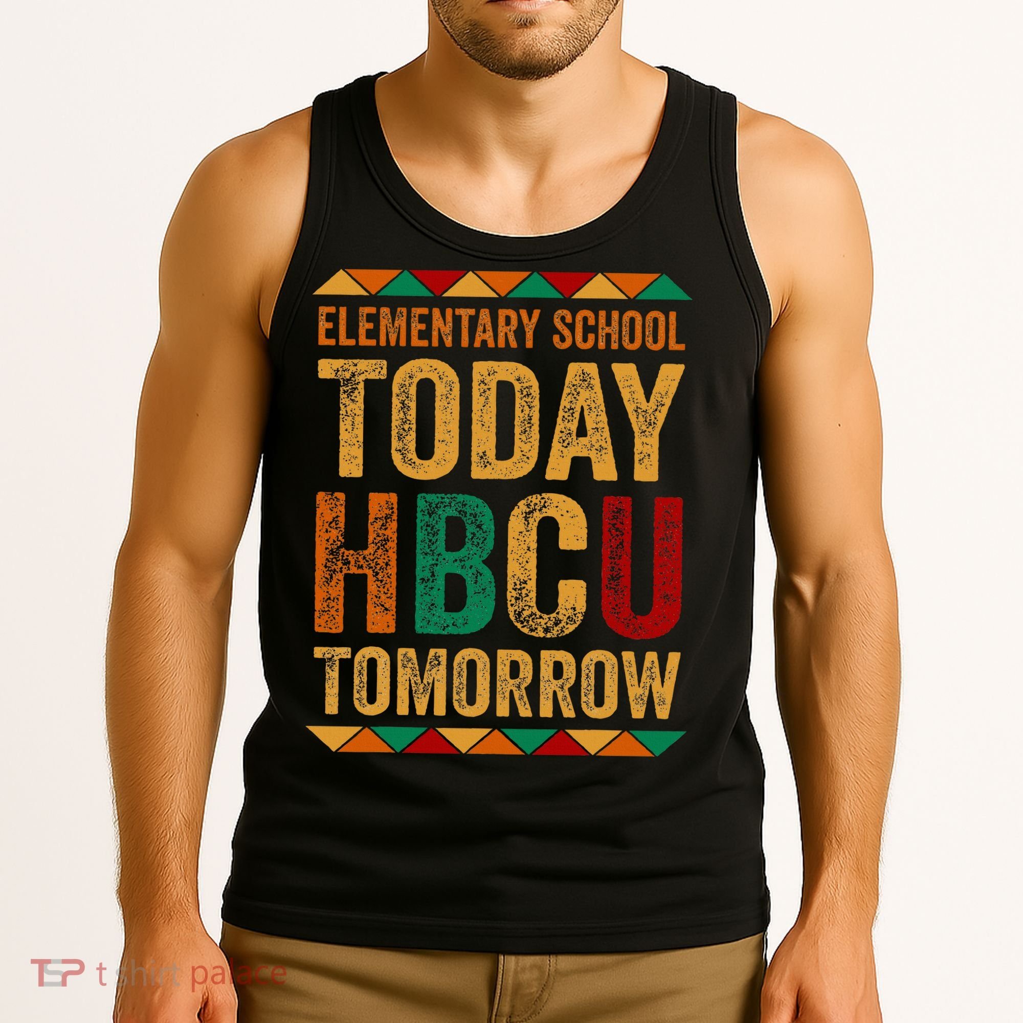 Future Hbcu College Elementary School Today Hbcu Tomorrow Tank Top