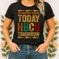Future Hbcu College Elementary School Today Hbcu Tomorrow Women's T-Shirt thumb 2