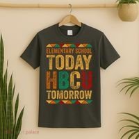 Future Hbcu College Elementary School Today Hbcu Tomorrow T-Shirt thumb 2