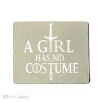 Funny Halloween, Cute Halloween, A Girl Has No Costume Mousepad thumb 0