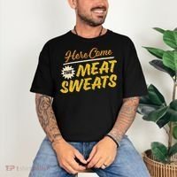 Funny Here Come The Meat Sweats Comfort Colors T-Shirt thumb 3