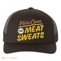 Funny Here Come The Meat Sweats Yupoong Adult 5-Panel Trucker Hat thumb 0