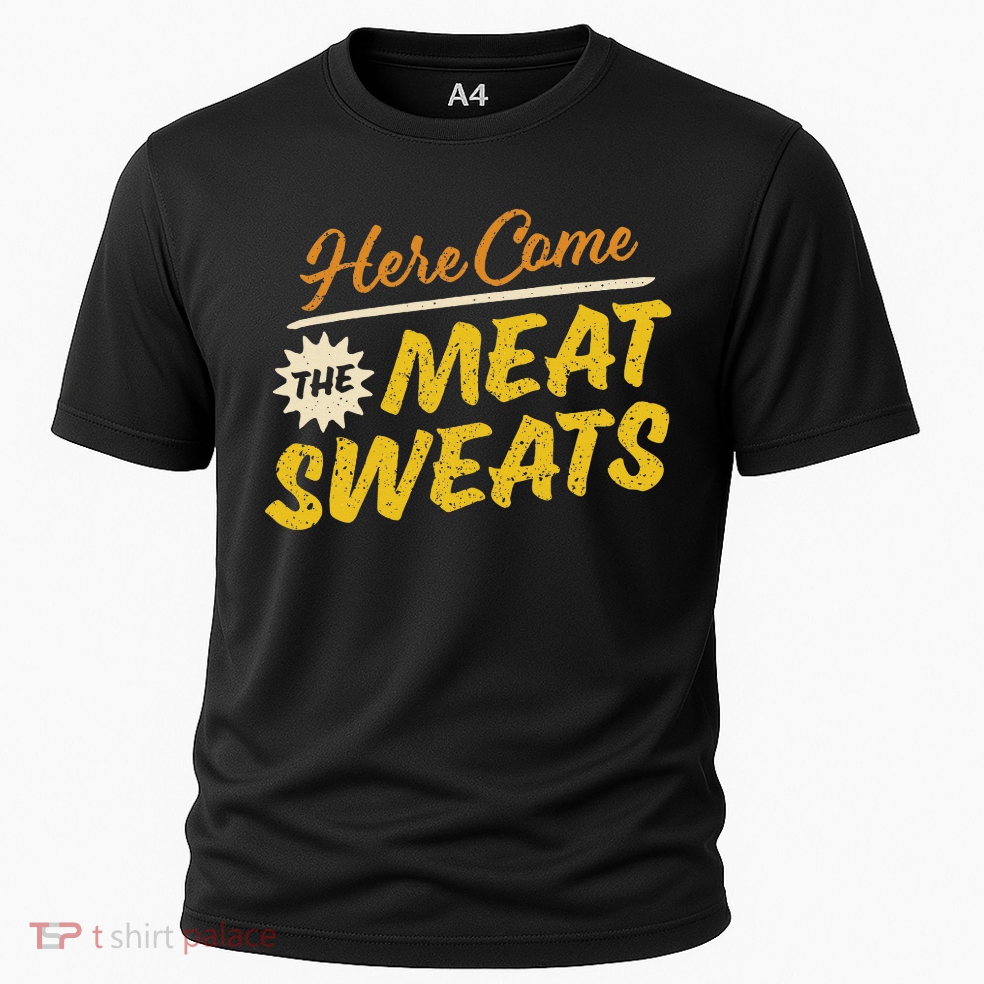 Funny Here Come The Meat Sweats Cooling Performance Crew T-Shirt