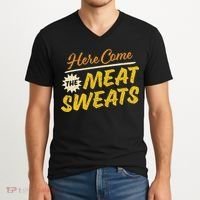Funny Here Come The Meat Sweats V-Neck T-Shirt thumb 2