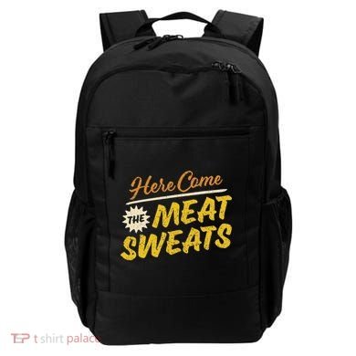 Funny Here Come The Meat Sweats Backpack