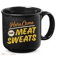 Funny Here Come The Meat Sweats 15oz Campfire Ceramic Mug thumb 0