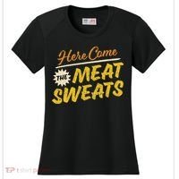 Funny Here Come The Meat Sweats Women's Cooling Performance Crew T-Shirt thumb 0