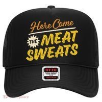 Funny Here Come The Meat Sweats Hat thumb 0