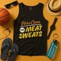 Funny Here Come The Meat Sweats Tank Top thumb 4
