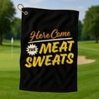 Funny Here Come The Meat Sweats Golf Towel thumb 1