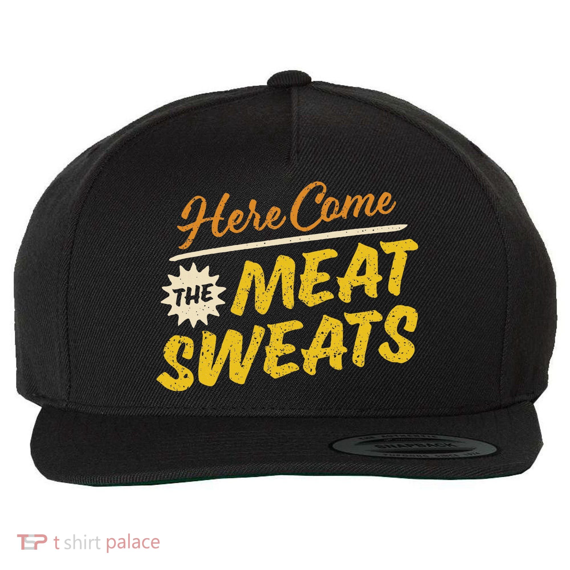Funny Here Come The Meat Sweats Wool Snapback Cap