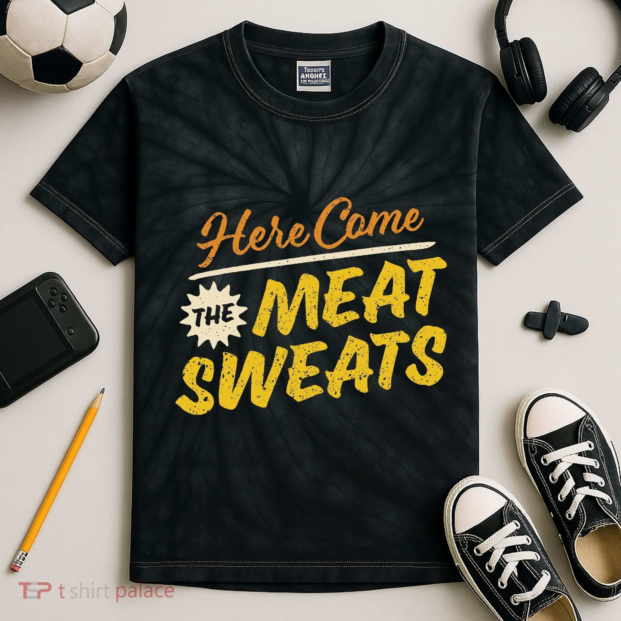 Funny Here Come The Meat Sweats Kids Tie-Dye T-Shirt