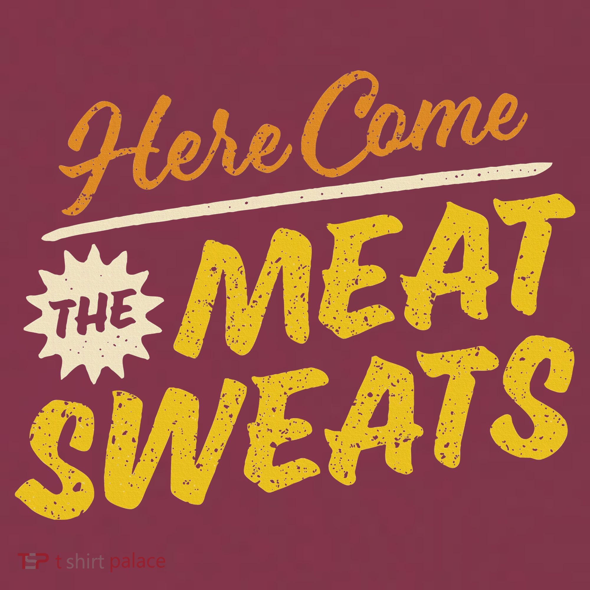 Funny Here Come The Meat Sweats 16oz Travel Tumbler