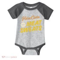 Funny Here Come The Meat Sweats Infant Baby Jersey Bodysuit thumb 0