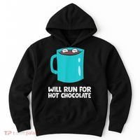 Funny Hot Chocolate Lover Will Run For Hot Chocolate Hoodie thumb 0