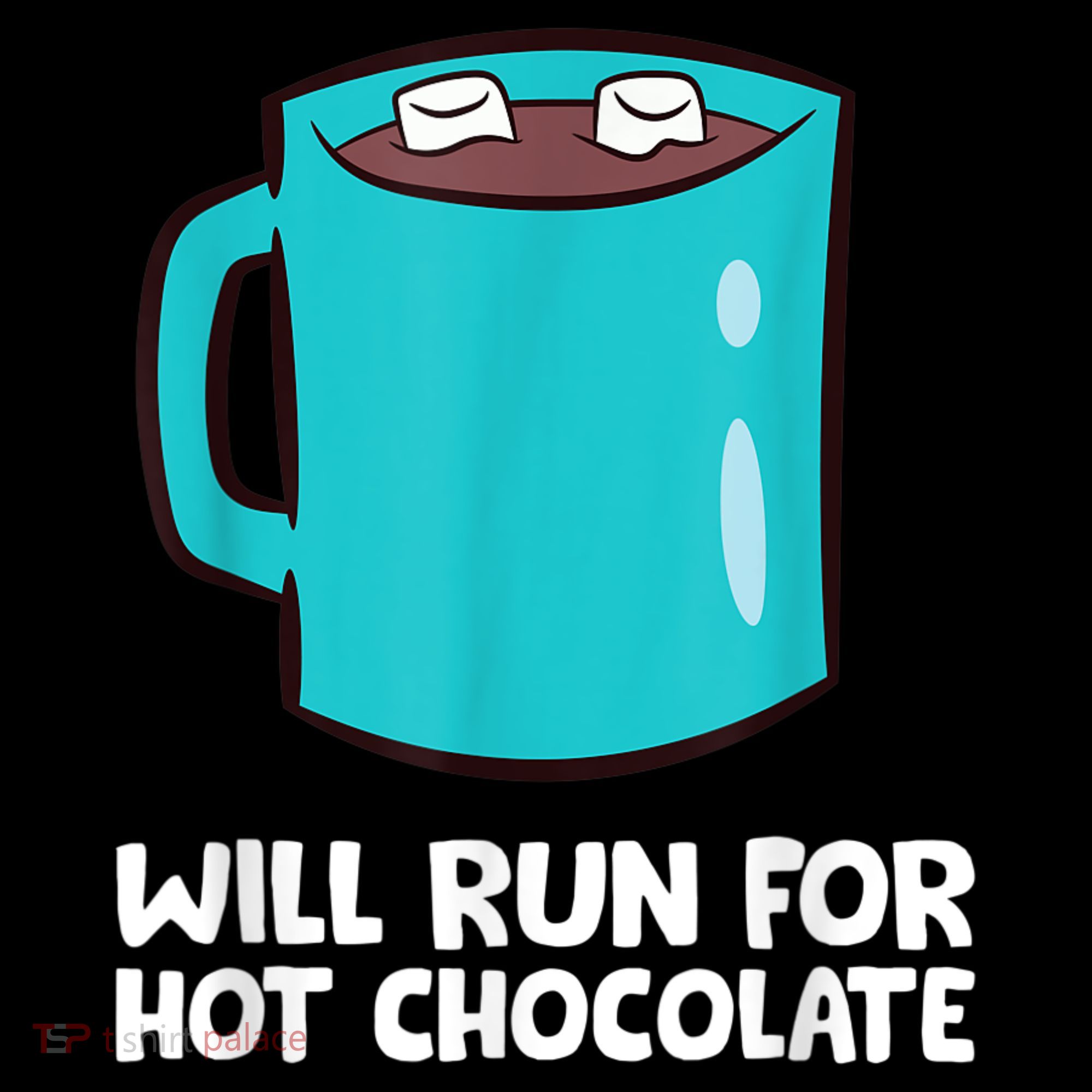 Funny Hot Chocolate Lover Will Run For Hot Chocolate Women's Hoodie