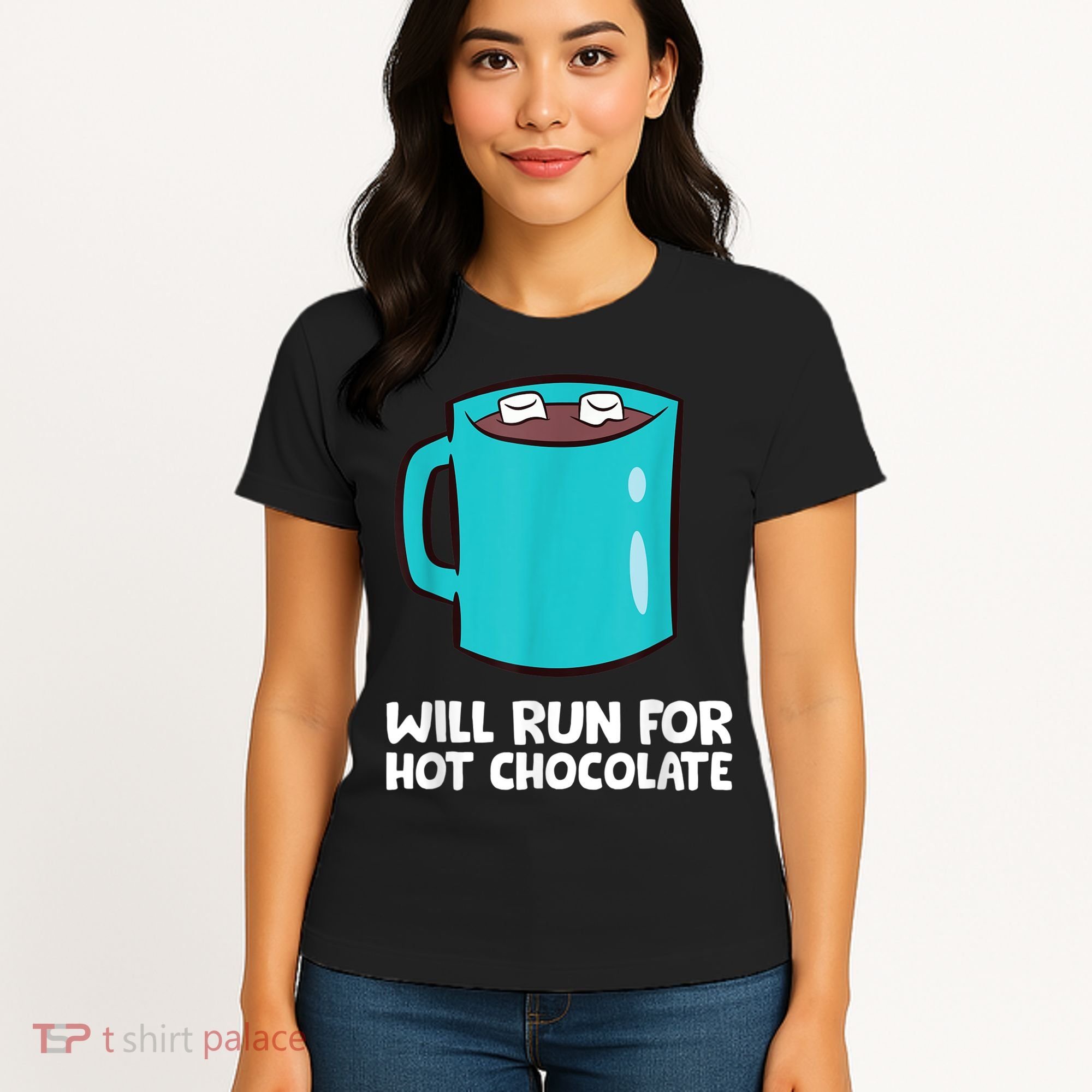 Funny Hot Chocolate Lover Will Run For Hot Chocolate Women's T-Shirt