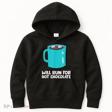Funny Hot Chocolate Lover Will Run For Hot Chocolate Kids Hoodie