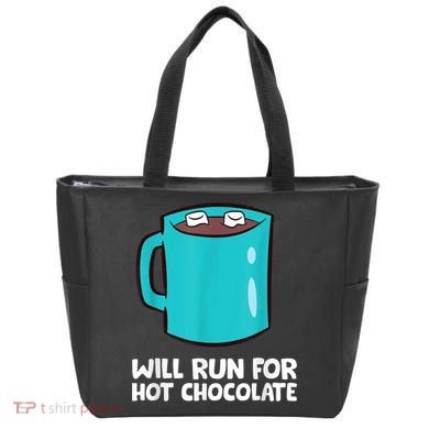 Funny Hot Chocolate Lover Will Run For Hot Chocolate Tote Bag