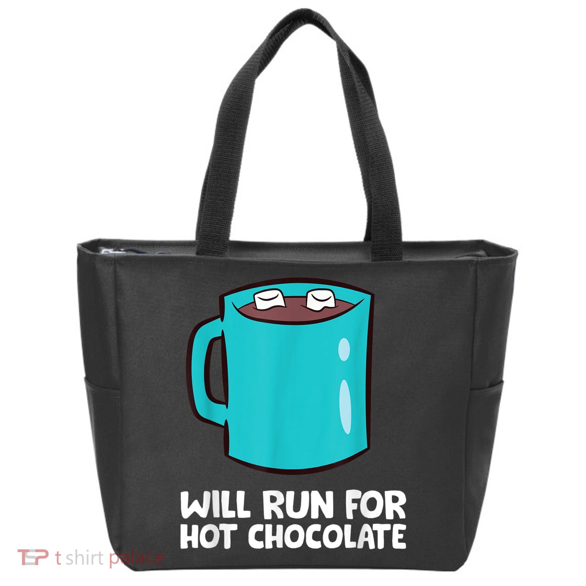 Funny Hot Chocolate Lover Will Run For Hot Chocolate Tote Bag