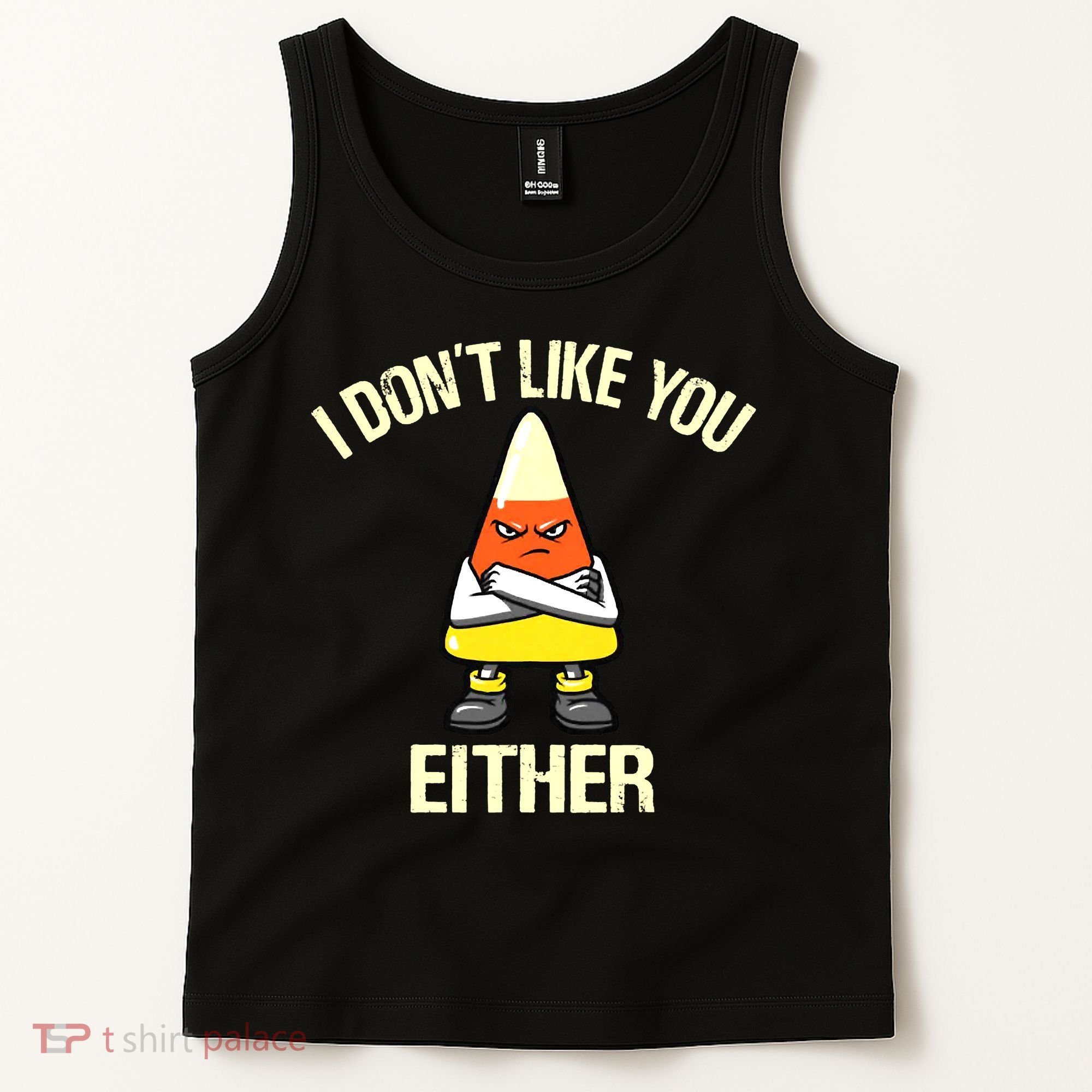 Funny Halloween Candy Corn I Don't Like You Either Tank Top