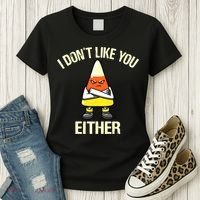 Funny Halloween Candy Corn I Don't Like You Either Women's T-Shirt thumb 3